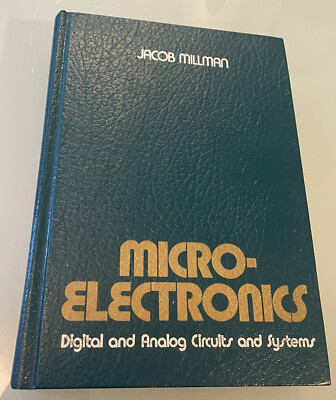 Micro-Electronics Digital and Analog Circuits And Systems Millman 1979