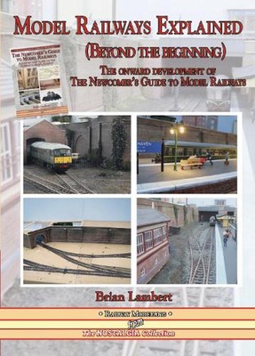 MODEL RAILWAYS EXPLAINED (Beyond the beginning): The onward development of The N