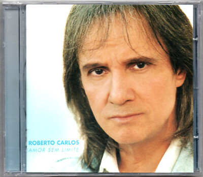 Roberto Carlos CD Amor Sem Limite Brand New Sealed Made In Brazil
