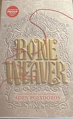 Advance Paperback - Bone Weaver by Aden Polydoros (2022)