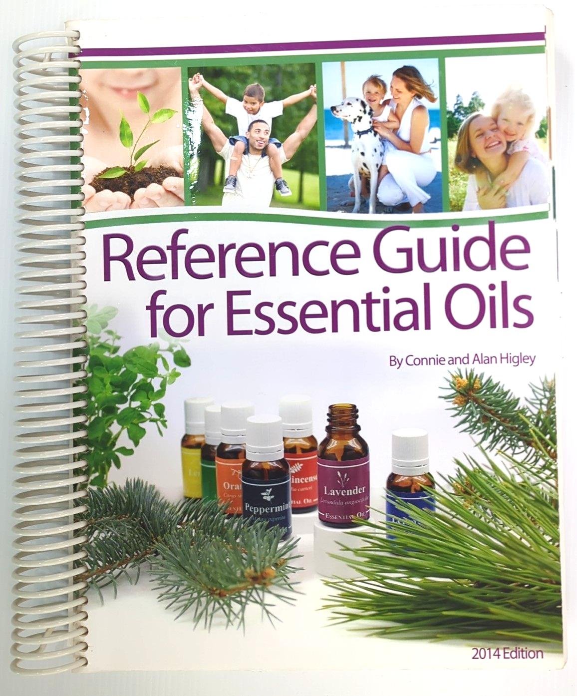 Reference Guide For Essential Oils by Connie and Alan Higley