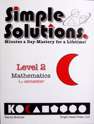 Simple Solutions. Minutes a Day-Mastery for a Lifetime! Level 2 Mathematics,...