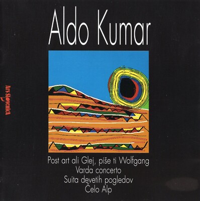 Kumar - Post art ali Glej, piše ti Wolfang · Varda concerto & Other Works