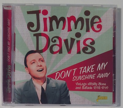 JIMMIE DAVIS - DON T TAKE MY SUNSHINE AWAY   CD  BRANDNEW