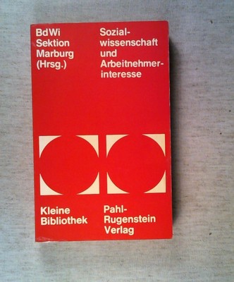 Sozialwissenschaft und Arbeitnehmerinteresse. Die Auseinandersetzungen um den Fa