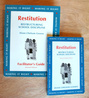 Restitution: Restructuring School Discipline (Revised) With Facilitator's Guide