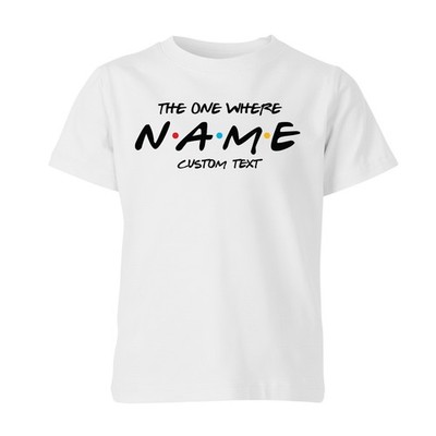 Personalised Custom Name Friends The One Where Unisex Kids T shirt Gift Xmas