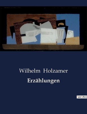 Erzhlungen by Wilhelm Holzamer Paperback Book
