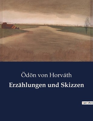 Erzhlungen und Skizzen by ?d?n Von Horv?th Paperback Book