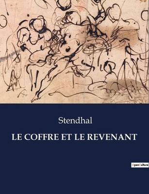 Le Coffre Et Le Revenant by Stendhal Paperback Book