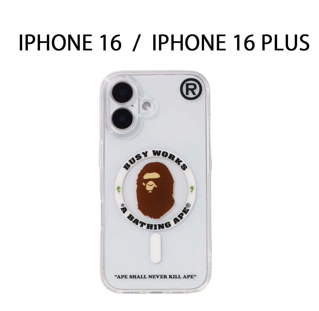 A BATHNIG APE Goods BAPE IPHONE 16 / IPHONE 16 PLUS CLEAR
