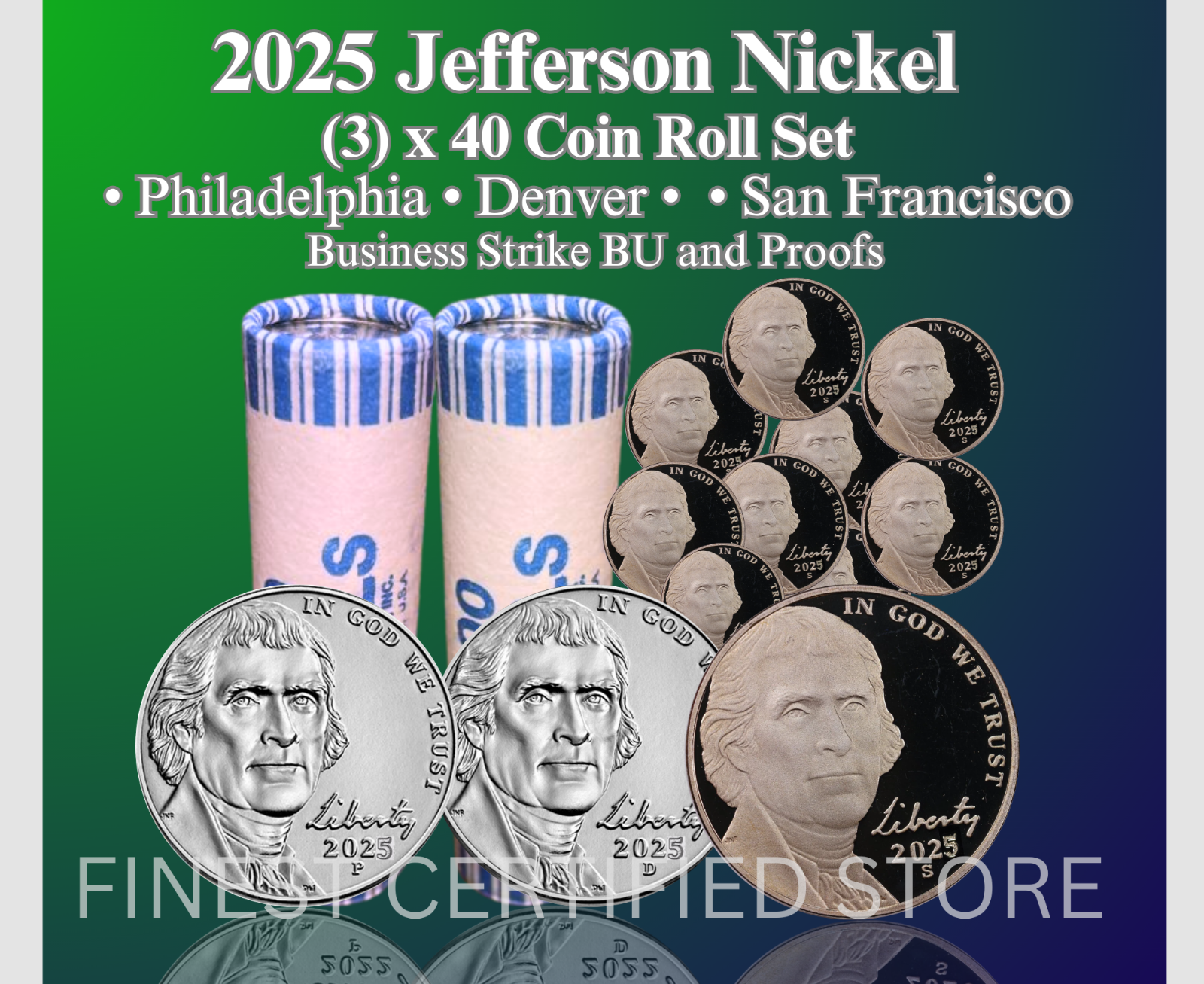 2025 P D S JEFFERSON NICKEL 3 ROLLS MINT BU & PROOF HEAVY CAMEO SET 120 COINS