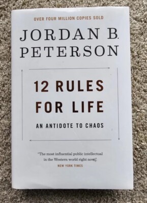 12 Rules for Life : An Antidote to Chaos by Jordan B. Peterson (NEW Hardcover)