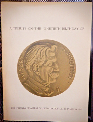 A Tribute to the Ninetieth Birthday of Albert Schweitzer 1965 PB Illustrated