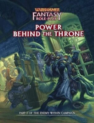 Warhammer Fantasy RPG: Враг внутри, Том 3: Власть за троном