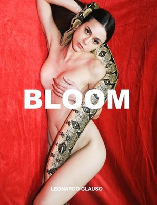 Bloom. Leonardo Glauso by Leonardo Glauso Hardcover Book