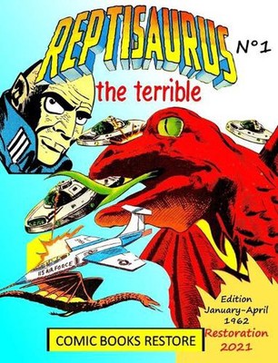 Reptisaurus, the terrible n 1: Two adventures from january and april 1962 (origi