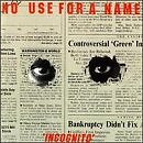 NO USE FOR A NAME - Incognito - CD - **BRAND NEW/STILL SEALED**