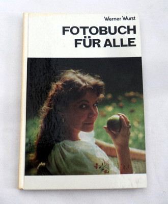 Fotobuch für Alle VEB 1979 Tipps und Tricks Fotografieren, Belichtung uvm. 
