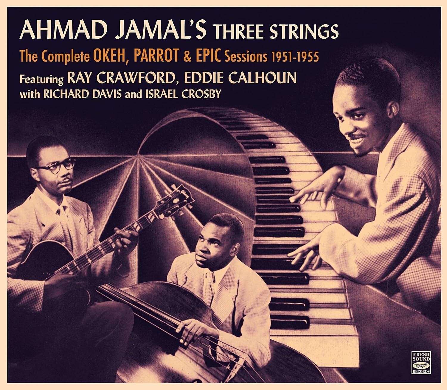 Ahmad Jamal Three Strings The Complete Okeh, Parrot and Epic
