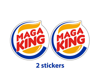 MAGA King Burger King Meme stickers (sold in pairs)
