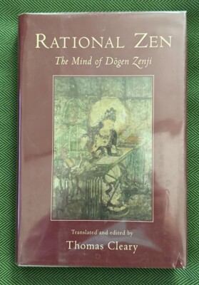 Rational Zen The Mind of Dogen Zenji by Thomas Cleary 1st Edition 1993 HCDJ
