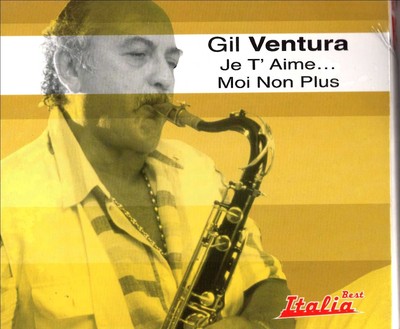 Ventura Gil Je T'Aime Moi Non Plus (CD) (UK IMPORT)