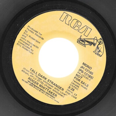 ROGER WHITTAKER (45 PROMO) TALL DARK STRANGER mono/stereo Rca 12165 unplayed NM