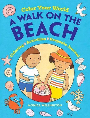 Color Your World: a Walk on the Beach: Coloring, Activities & Keepsake Journal b