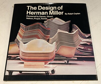 THE DESIGN OF HERMAN MILLER By Ralph Caplan Eames Girard Nelson Rhode 1976