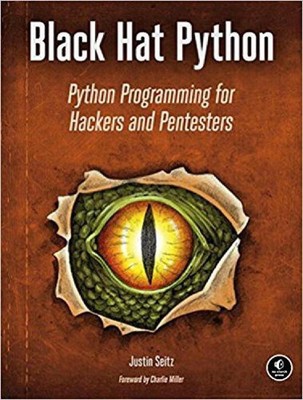 Black Hat Python: Python Programming for Hackers and Pentesters by Justin Seitz 