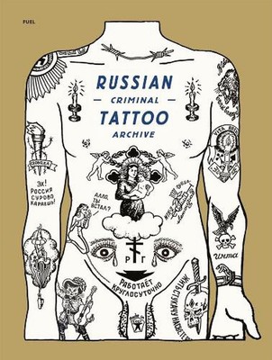 Russian Criminal Tattoo Archive by Danzig Baldaev Hardcover Book