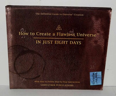 HOW TO CREATE A FLAWLESS UNIVERSE: IN JUST EIGHT DAYS By Godfather Publications