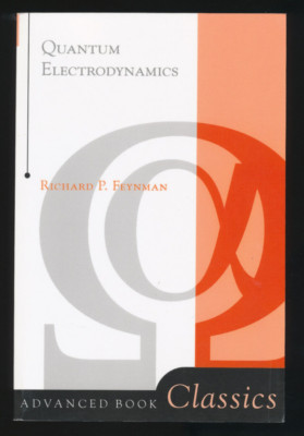 Quantum Electrodynamics by Richard P. Feynman Advanced Book Classics Paperback