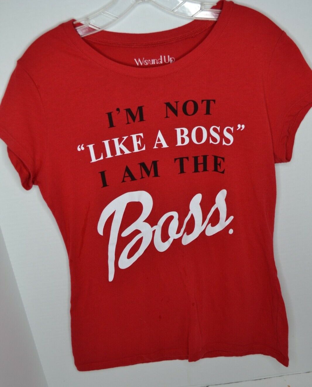 I'm Not Like A Boss I Am The Boss T-Shirt I'm Not Like A Boss I Am The Boss T-Shirt