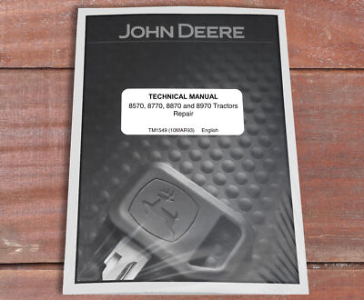 John Deere 8570, 8770, 8870, 8970 Tractor Technical Service Manual - TM1549