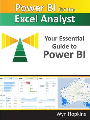 Power BI for the Excel Analyst: The essential guide to starting your Power BI jo
