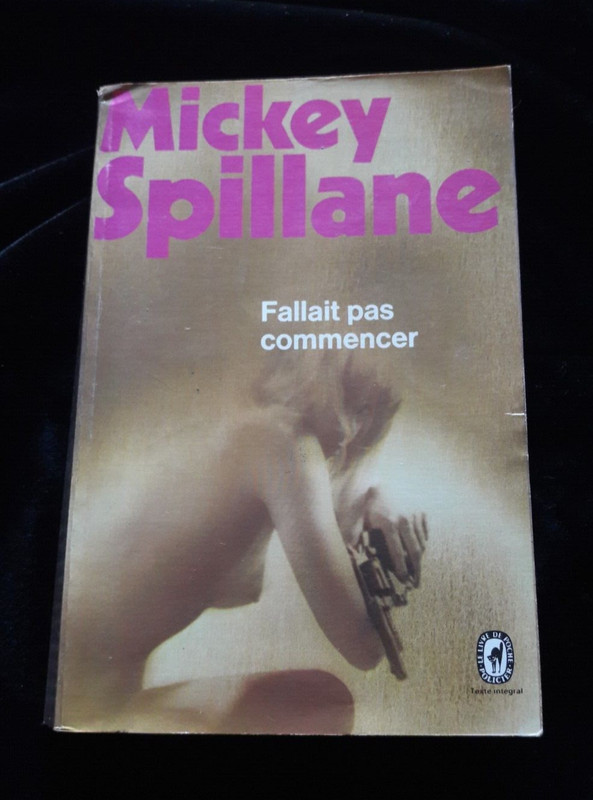 Fallait Pas Commencer Mickey Spillane Litterature/Polar/Policier/Crime 843