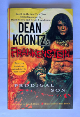 2008 Dean Koontz's Frankenstein Prodigal Son Adaptation by Chuck Dixon Hardback