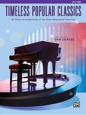 Top 40 Essential Piano Arrangements: Arrangements of the Most-Requested Popular 