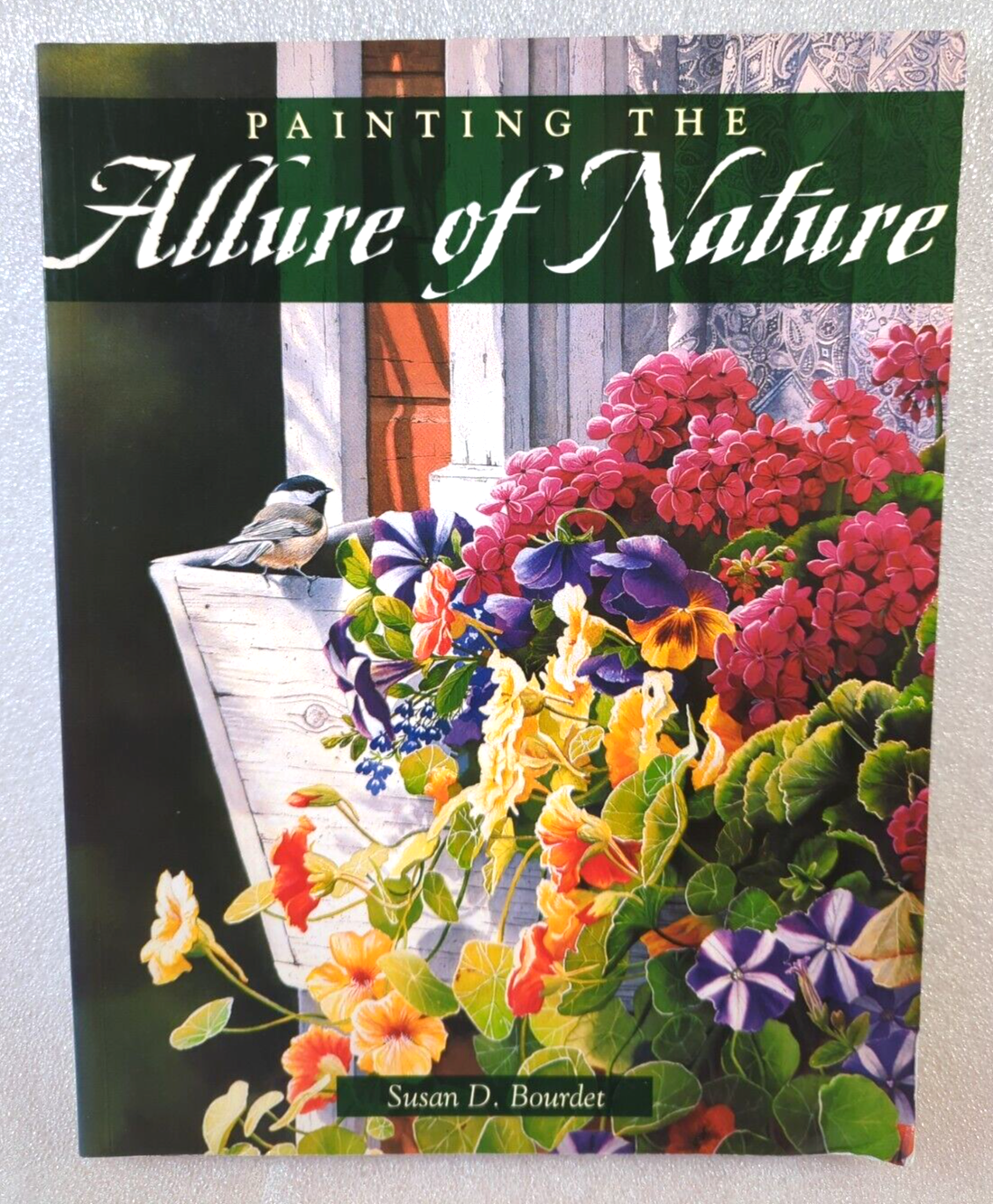 Painting the Allure of Nature by Susan D. Bourdet