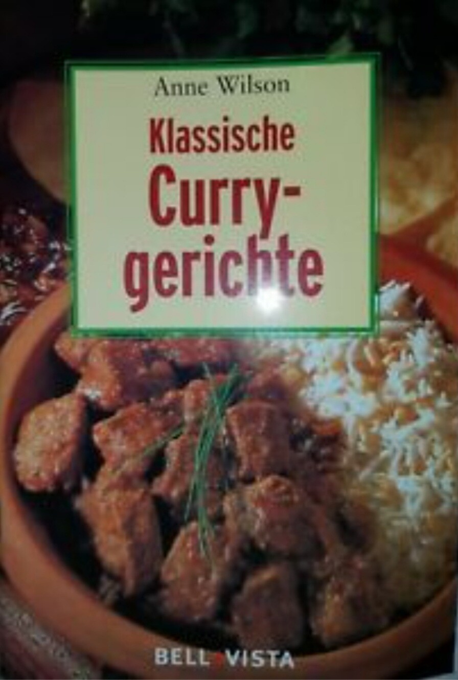 Klassische Currygerichte. von Wilson, Anne Buch NEU