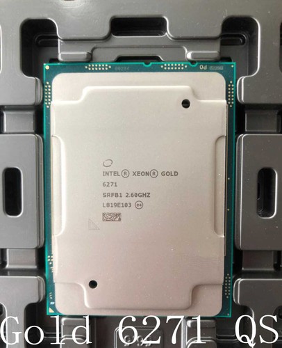 Intel Xeon Gold 6271 QS version 24 core 48 thread 2.6ghz CPU
