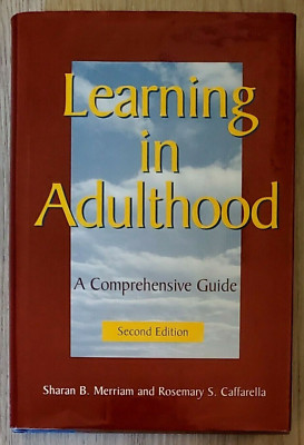 Learning in Adulthood : A Comprehensive Guide