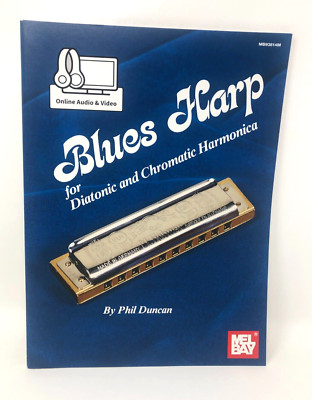 Blues Harp - Diatonic & Chromatic Harmonica Includes Online Audio/Video By Phil