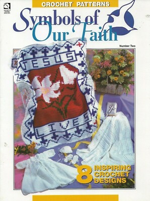 NEW SYMBOLS OF OUR FAITH NUMBER TWO HOME DECOR CROCHET PATTERN BOOK 