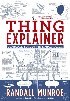 Thing Explainer: Complicated Stuff in Simple Words by Randall Munroe (English) P