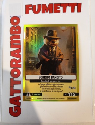 Bobrito Bandito 14/150 - Holo - Italian Brainrot Allucinazione Cosmica - New