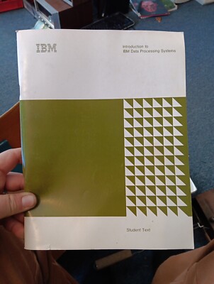 1972 Introduction To IBM Data Processing Systems Student Text Book
