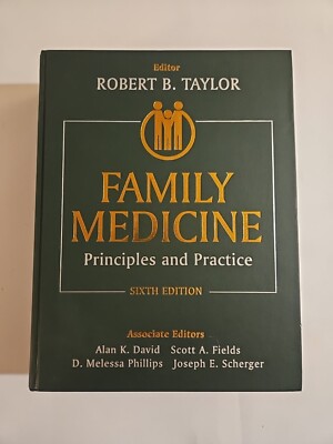 Family Medicine: Principles and Practice Sixth Edition 6th David Fields Phillips